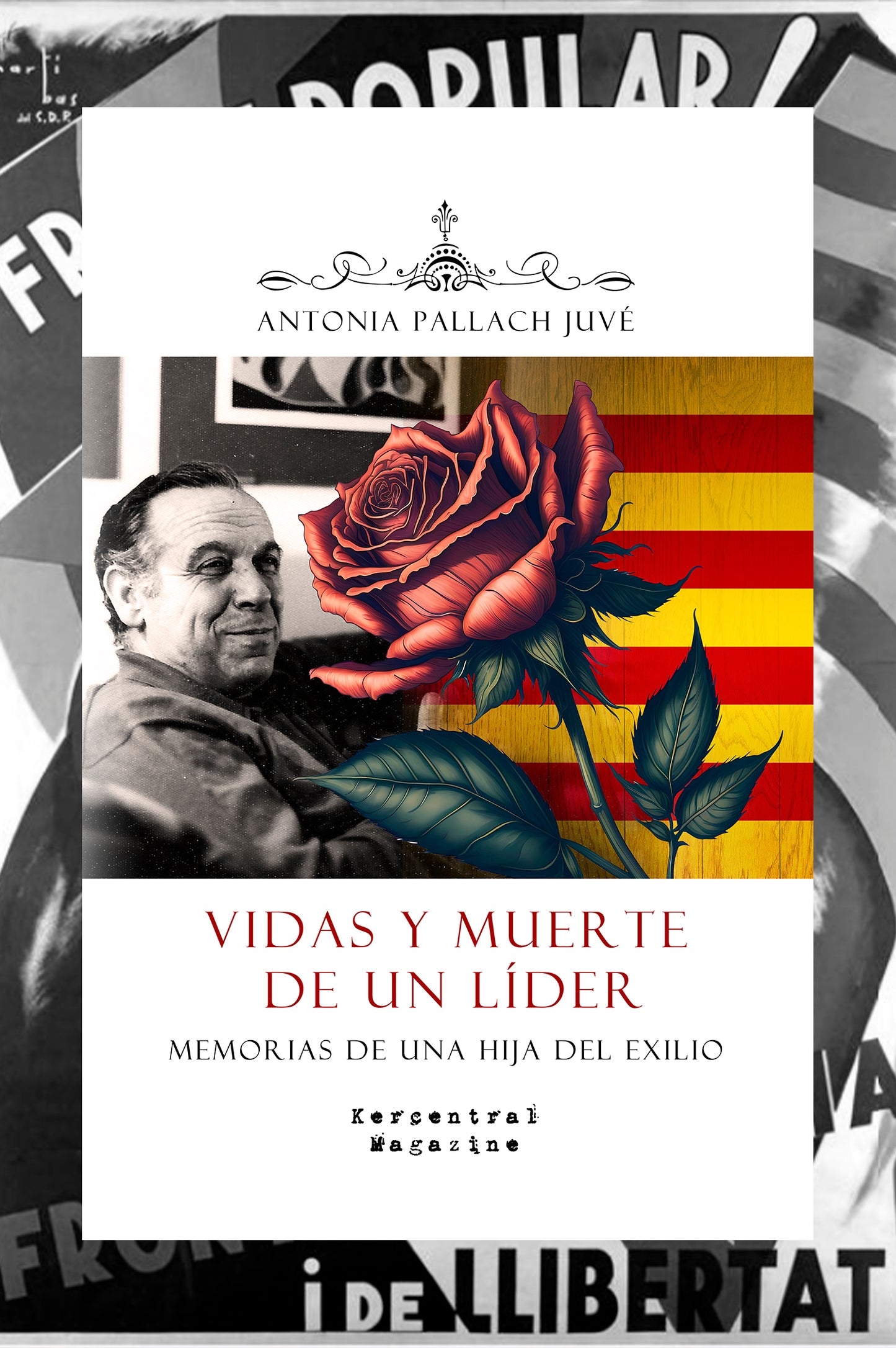 Vidas y muerte de un líder